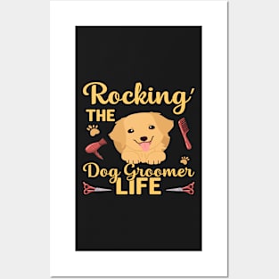 Rockin' the Groomer Life: A Tribute to the Paws-itively Awesome Dog Stylists Posters and Art